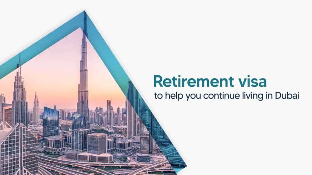 Apply for a Retirement Visa in Dubai, UAE