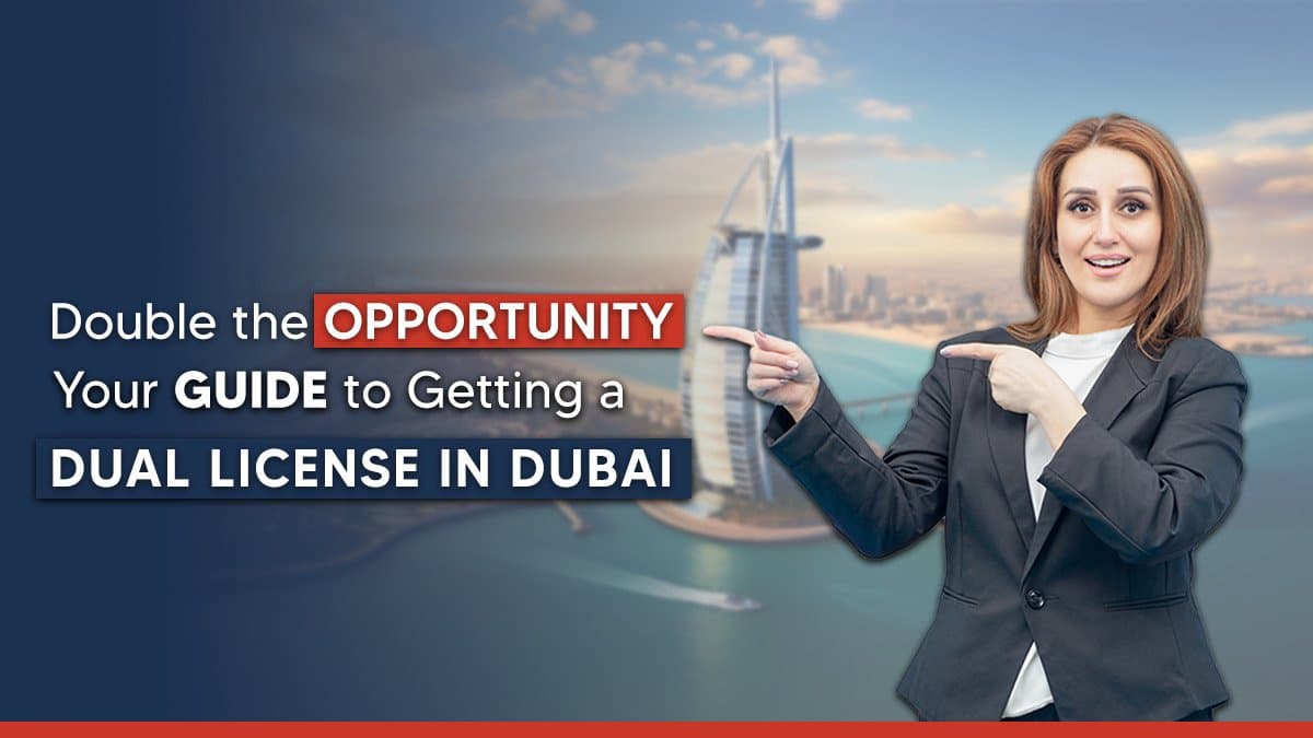 How to get a dual license in Dubai