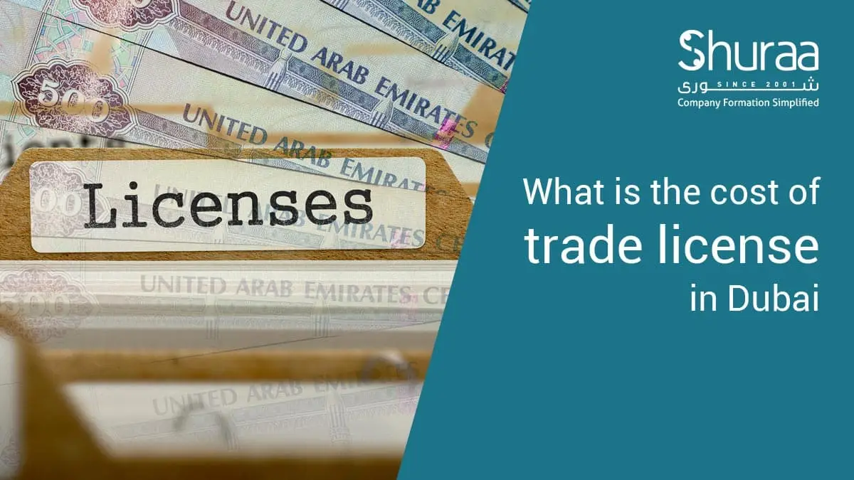 What Are the Trade License Fees and Costs Involved in Dubai?