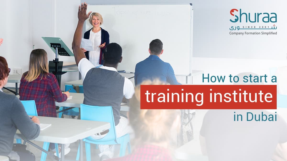 How to start a training institute in Dubai, UAE