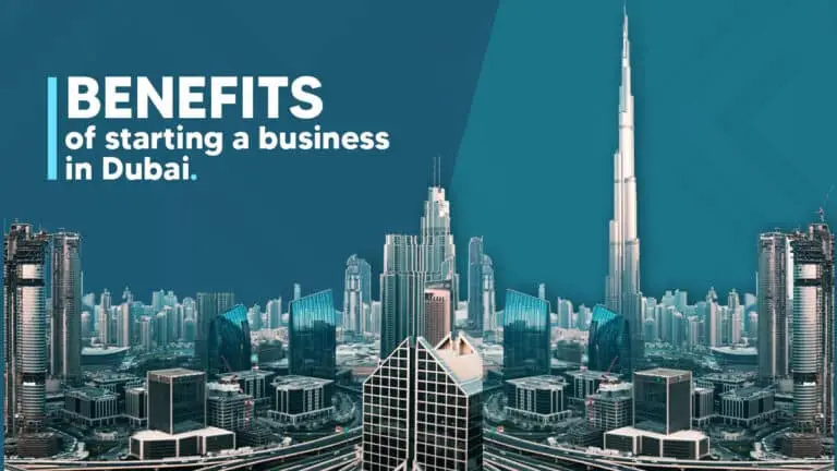 The benefits of starting a business in Dubai