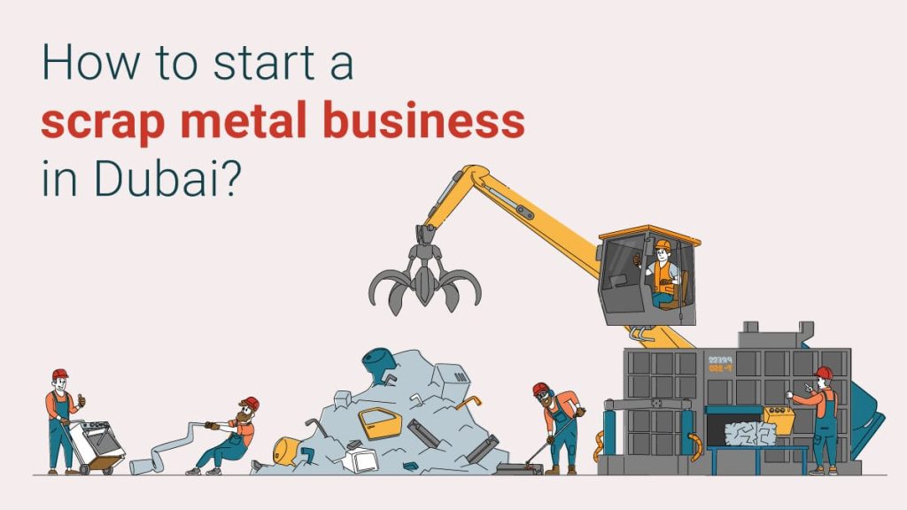 Scrap metal business in Dubai