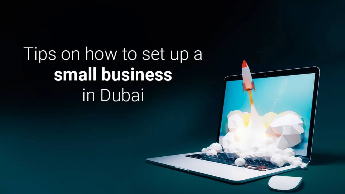 How to start a small business in Dubai