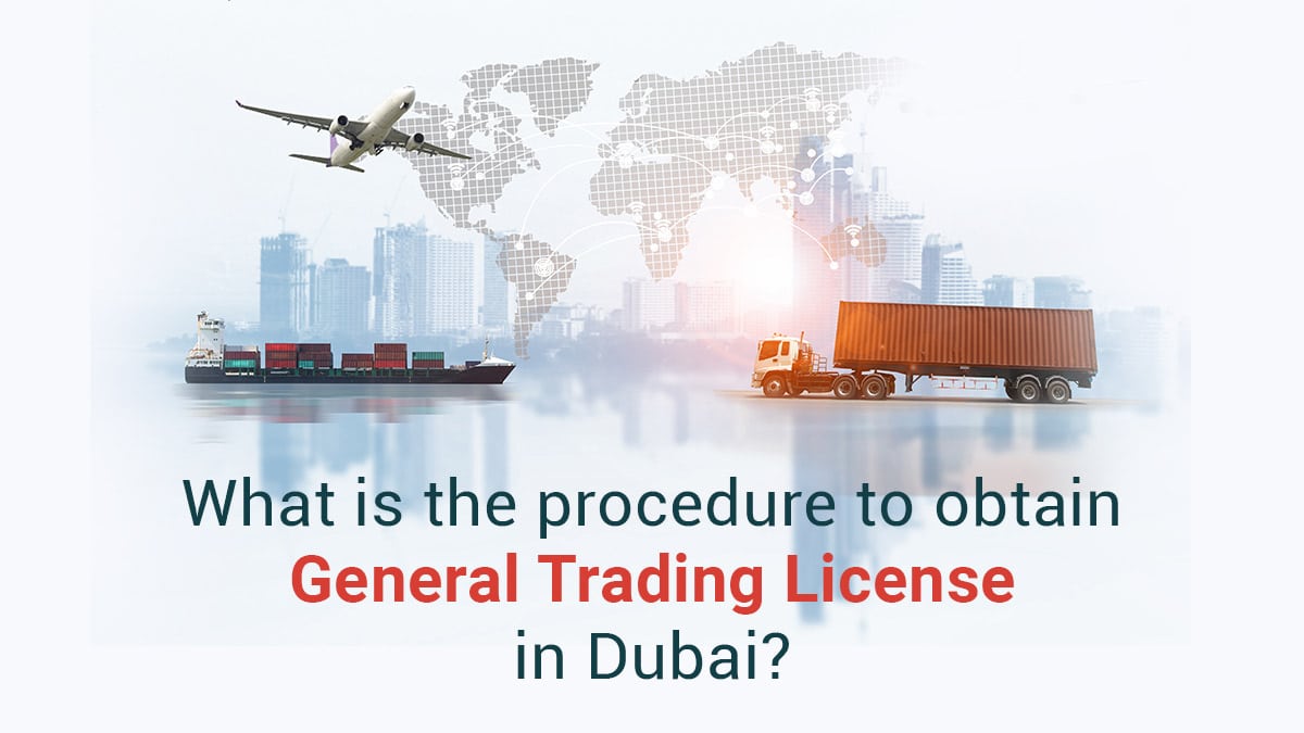 How to obtain a general trading license in Dubai UAE