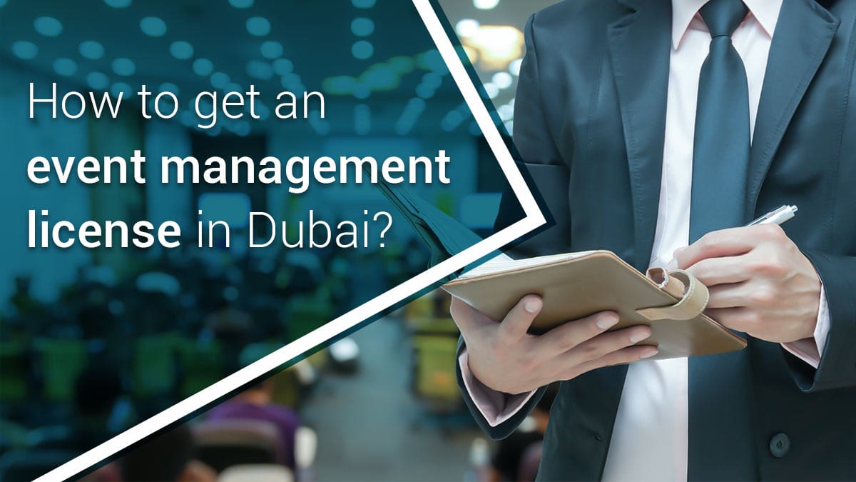How to get an event management license in Dubai