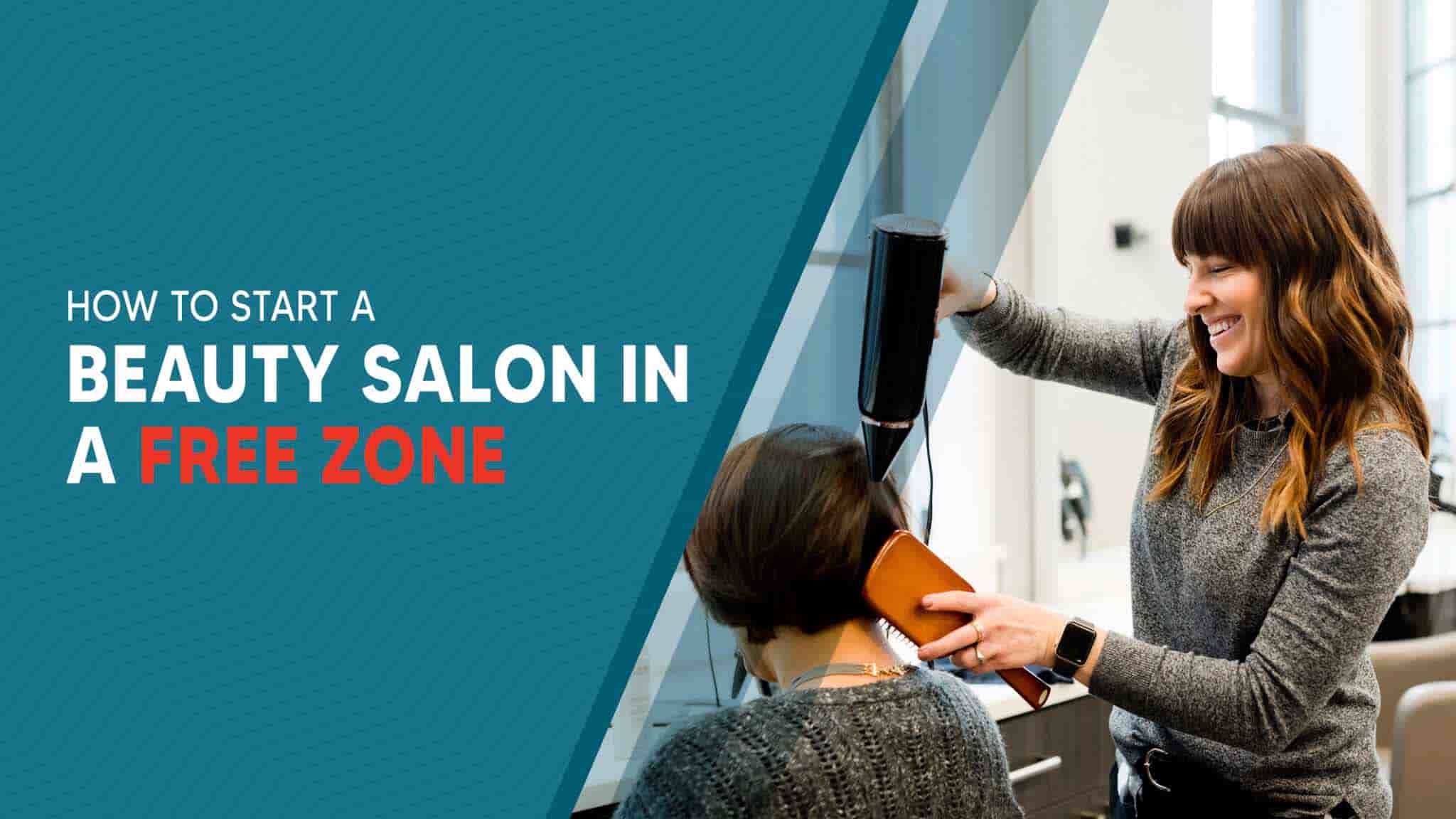 open a beauty salon in a free zone