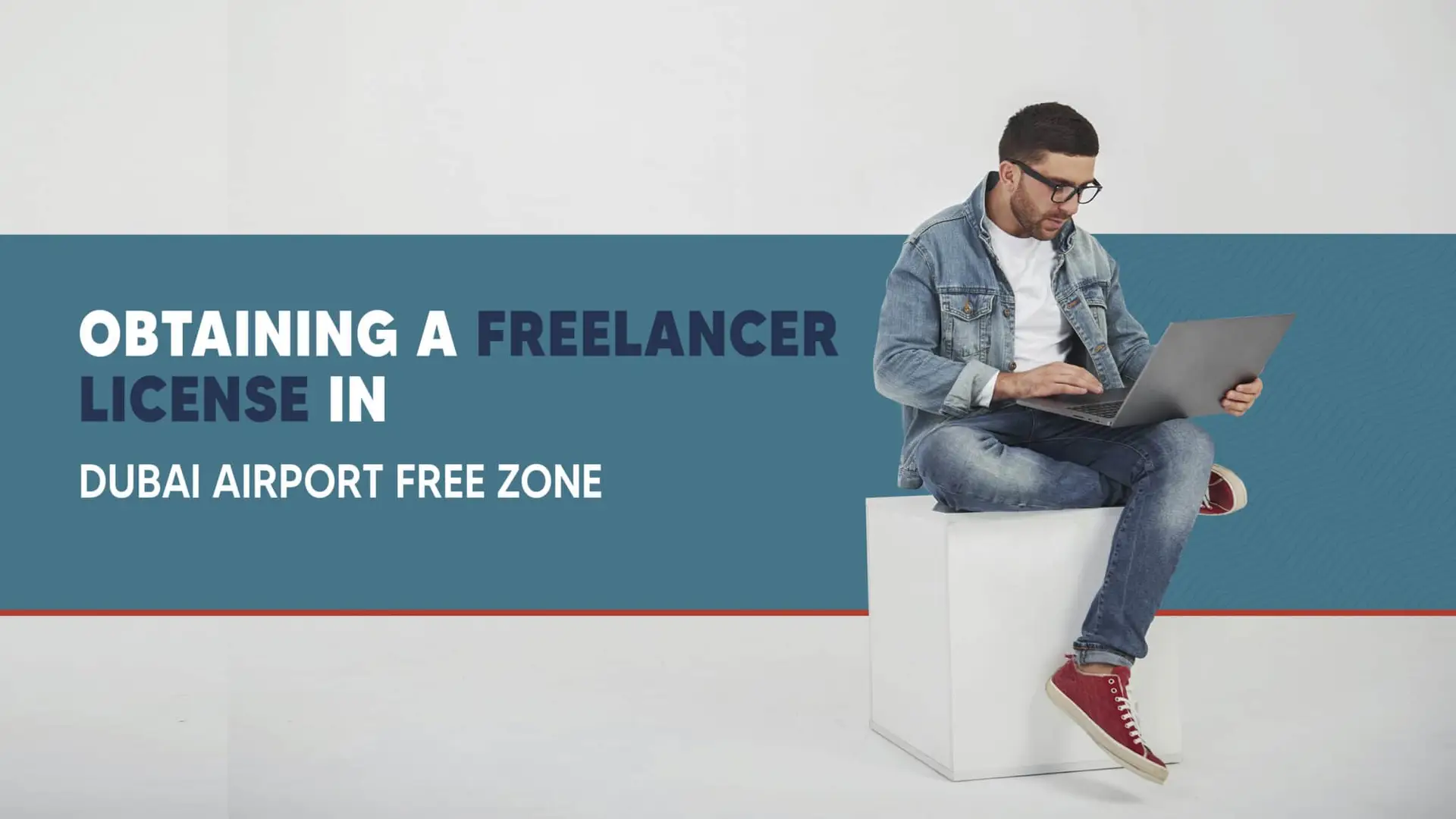 Obtaining a freelancer license in Dubai Free Zone