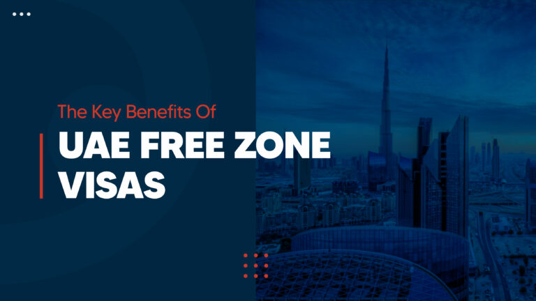 benefits of uae free zone visas