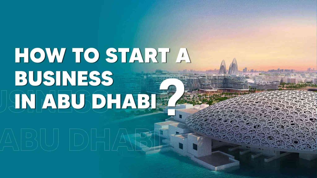 How to start a business in Abu Dhabi