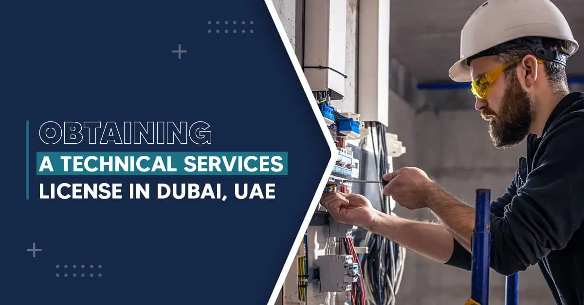 Technical services license in Dubai