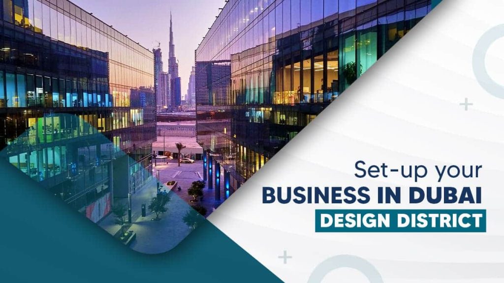 Business setup Dubai Design District Free Zone