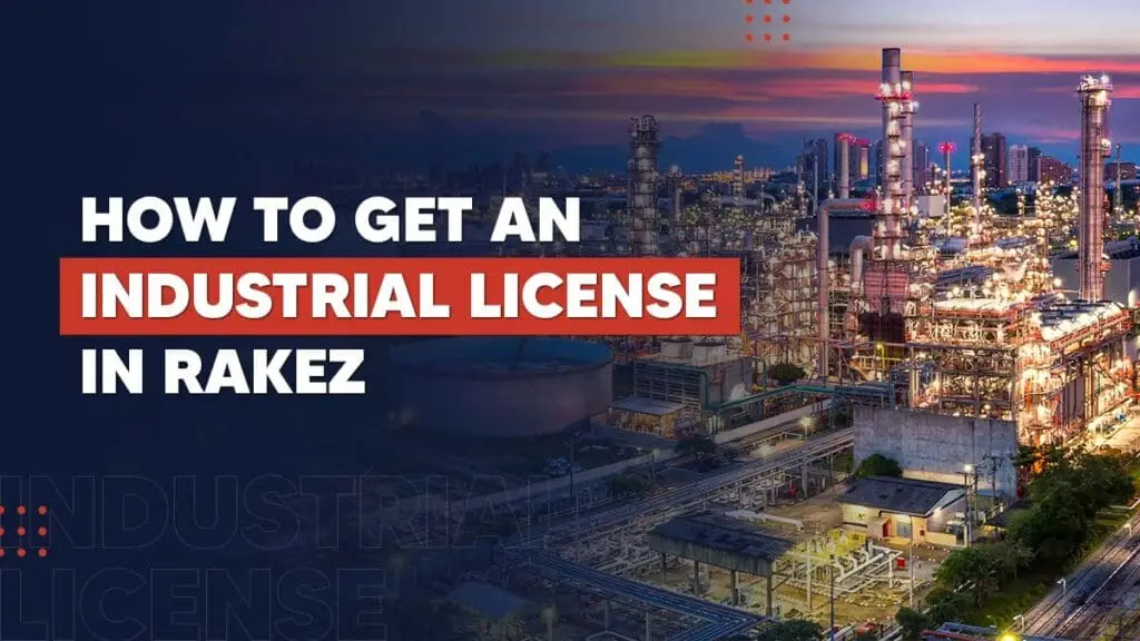 How to get an industrial license in RAKEZ