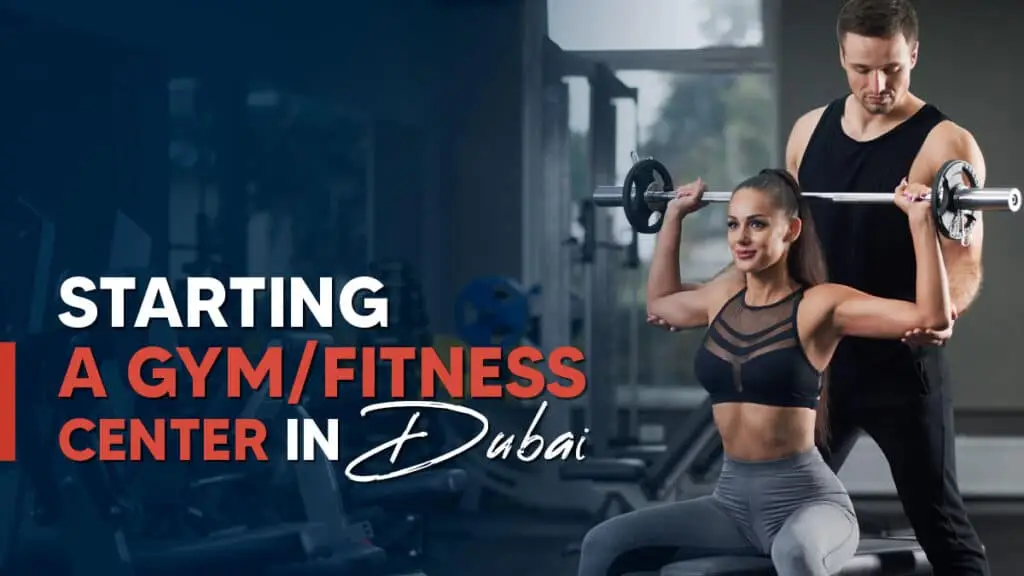 How to start a gym business in Dubai