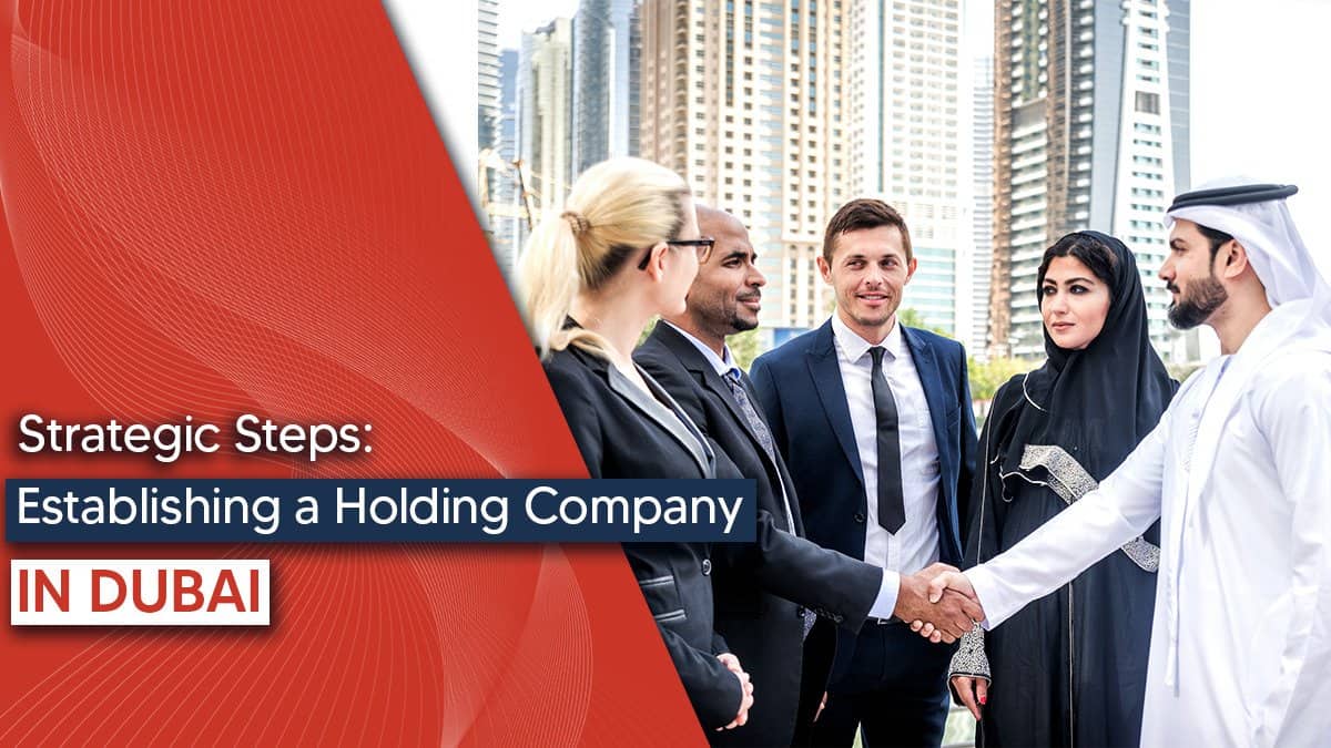 How to set up a holding company in Dubai