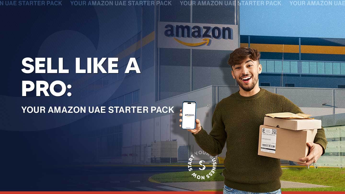 How to Sell on Amazon UAE – A Complete Beginner’s Guide