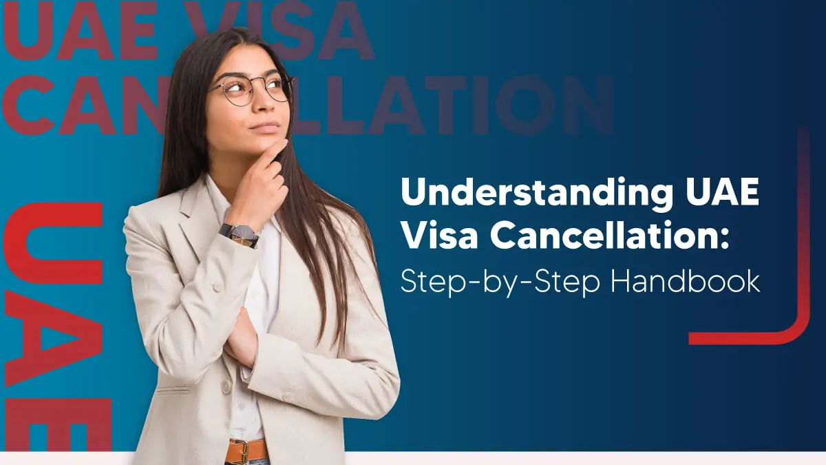 Understanding UAE visa cancellation