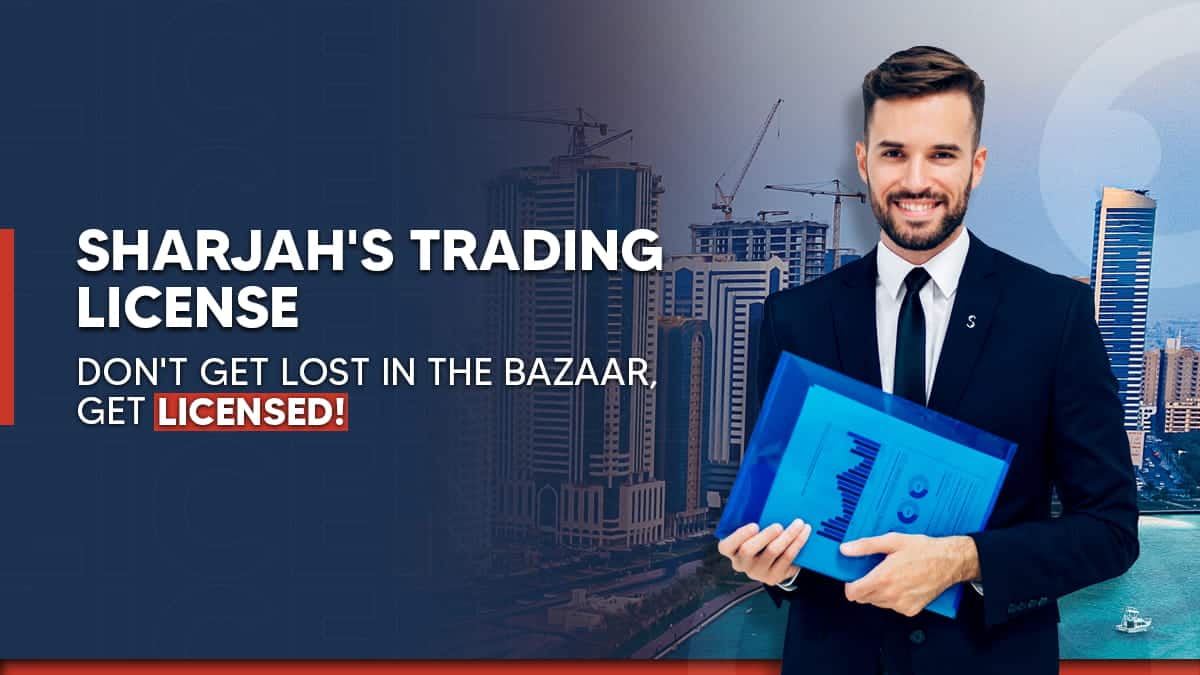How to get a general trading license in Sharjah
