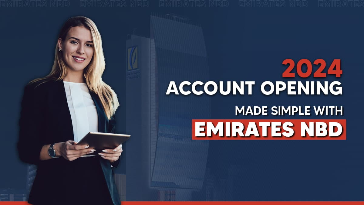 How to Open an Emirates NBD Account in 2024