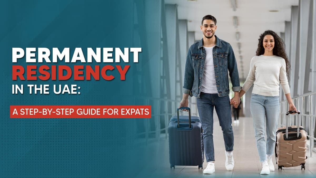 How to Get Permanent Residency in UAE