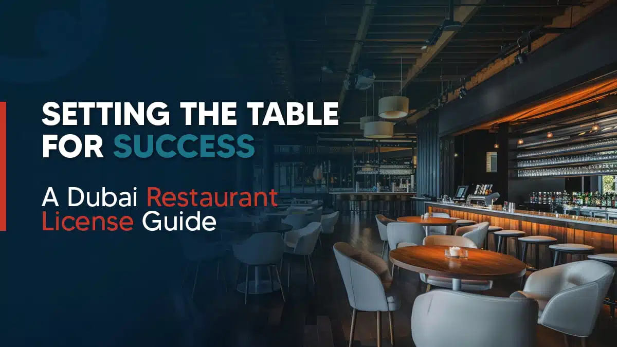 Restaurant License in Dubai: Costs, Requirements