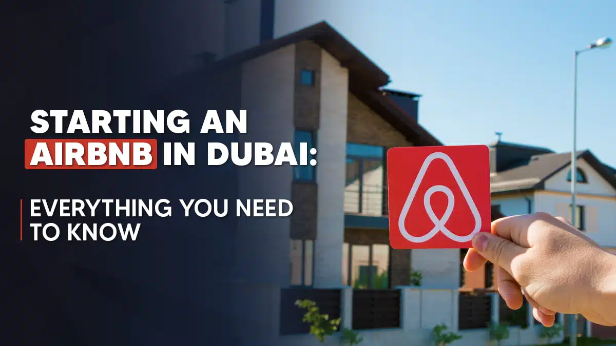 How to Start an Airbnb Business in Dubai