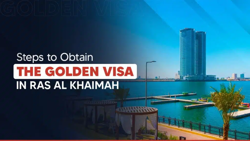 How to get a Ras Al Khaimah golden visa