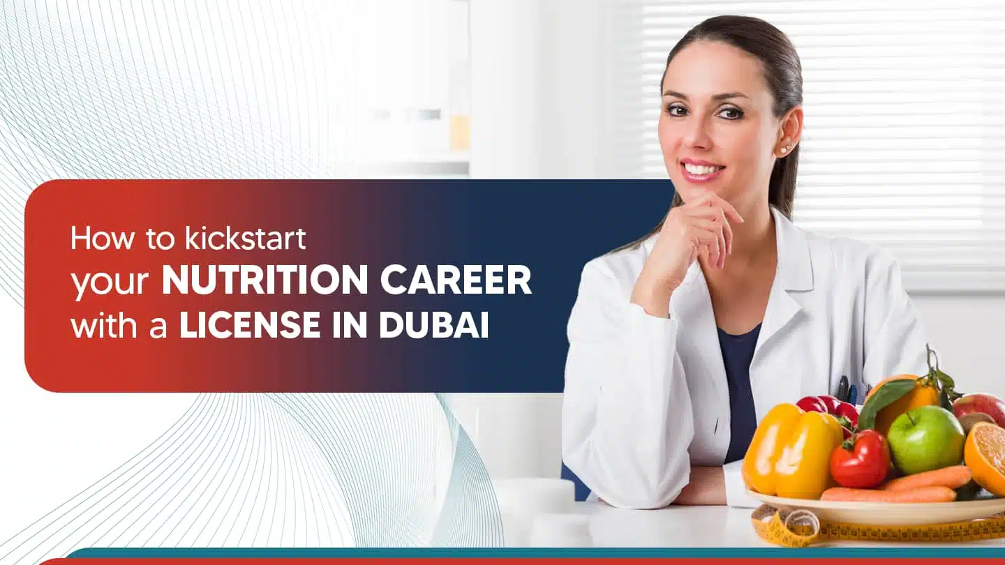 How to Get a Nutritionist License in Dubai