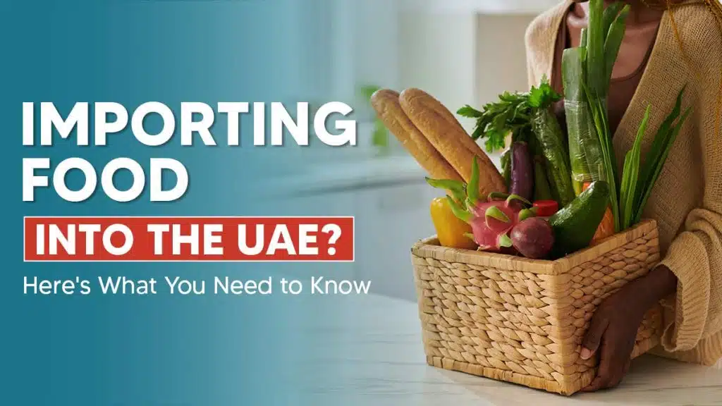 how-to-import-food-products-to-uae