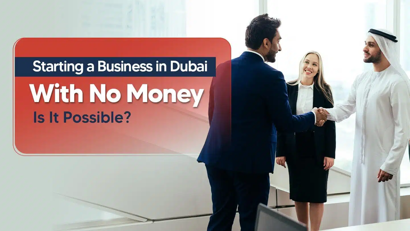 How to Start a Business in Dubai Without Money