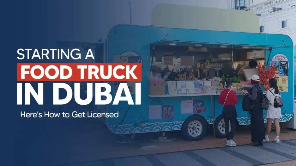 How to get a food truck license in Dubai