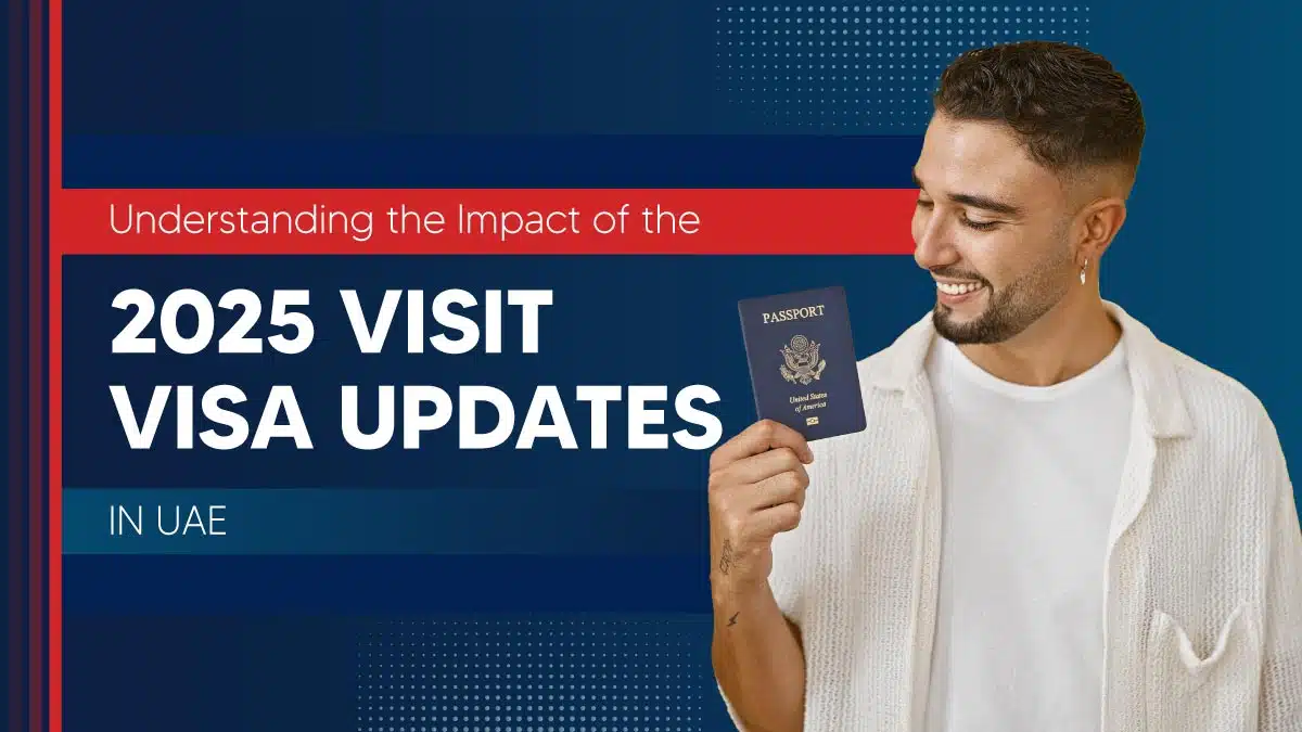 2025 New Visit Visa Rules in UAE